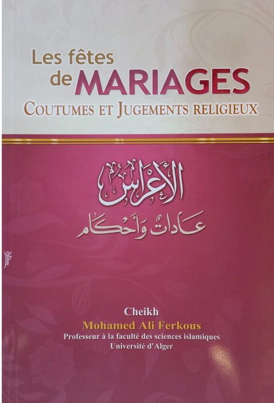 les-fetes-de-mariages-coutumes-et-jugements-religieux-shaykh-mohamed-ali-ferkous Les Fêtes de Mariage Coutumes et Jugements Religieux